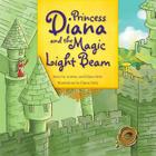 Princess Diana and the Magic Light Beam By Aubrey and Eliana Ortiz Cover Image
