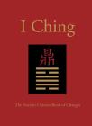 The I Ching: The Ancient Chinese Book of Changes Cover Image