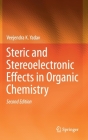 Steric and Stereoelectronic Effects in Organic Chemistry By Veejendra K. Yadav Cover Image