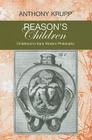 Reason's Children: Childhood in Early Modern Philosophy By Anthony Krupp, Anothony Krupp Cover Image