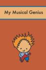 Guitar Boy - My Musical Genius: A cutely illustrated music writing notebook for the budding musician or pop or rock star! Musical sheet paper is ideal By Barefoot Bodeez Art Cover Image