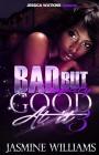 Bad, But Perfectly Good At It 3: The Finale Cover Image