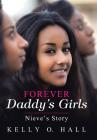 Forever Daddy's Girls: Nieve's Story Cover Image