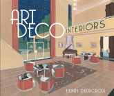 Art Deco Interiors By Henry Delacroix Cover Image