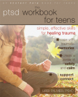 The PTSD Workbook for Teens: Simple, Effective Skills for Healing Trauma Cover Image