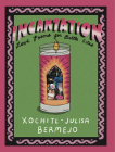 Incantation: Love Poems for Battle Sites By Xochitl-Julisa Bermejo Cover Image