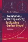 Foundations of Elastoplasticity: Subloading Surface Model By Koichi Hashiguchi Cover Image