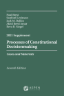Processes of Constitutional Decisionmaking: Cases and Materials, Seventh Edition, 2021 Supplement (Supplements) By Paul Brest, Sanford Levinson, Jack M. Balkin Cover Image