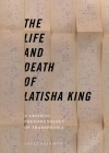 The Life and Death of Latisha King: A Critical Phenomenology of Transphobia (Sexual Cultures #10) Cover Image