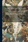 King Arthur and the Knights of the Round Table: Modernized Version of 