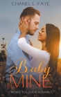 Baby Be Mine By Chanel L. Faye Cover Image