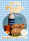 Max's Picnic Book: An ode to the art of picnicking, from the authors of Max' Sandwich Book Cover Image