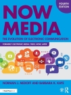 Now Media: The Evolution of Electronic Communication By Norman J. Medoff, Barbara K. Kaye Cover Image