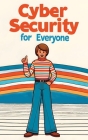Cybersecurity for Everyone (Hardcover Edition) By Edward Franklin Cover Image