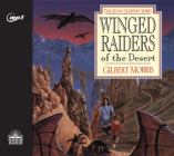Winged Raiders of the Desert (Seven Sleepers #5) By Gilbert Morris, Tim Lundeen (Narrator) Cover Image