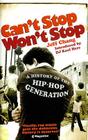 Can't Stop Won't Stop: A History of the Hip-Hop Generation By Jeff Chang, Jeff Chang (Introduction by) Cover Image
