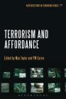 Terrorism and Affordance (New Directions in Terrorism Studies) Cover Image