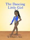 The Dancing Little Girl By William L. Hess Cover Image