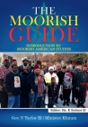 The Moorish Guide: Introduction to Moorish American Studies Cover Image