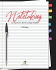 Note Taking Composition Book College Ruled 120 Pages By Journals and Notebooks Cover Image