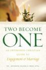 Two Become One: An Orthodox Christian Guide to Engagement and Marriage Cover Image