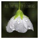 All the Pretty Flowers By Kelly Vaughn (Editor), Eirini Pajak (Photographer) Cover Image