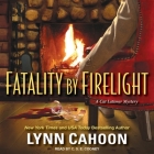 Fatality by Firelight By Lynn Cahoon, C. S. E. Cooney (Read by) Cover Image