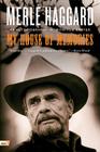 My House of Memories: An Autobiography By Merle Haggard, Tom Carter Cover Image