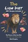 The Lion Diet: Original Salt and Meat 100+ Recipes Cover Image