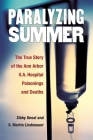 Paralyzing Summer: The True Story of the Ann Arbor V.A. Hospital Poisonings and Deaths Cover Image