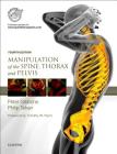 Manipulation of the Spine, Thorax and Pelvis: With Access to Www.Spinethoraxpelvis.com By Peter Gibbons, Philip Tehan Cover Image