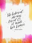 She Believed She Was Loved and It Made Her Brave By Holley Gerth Cover Image