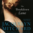 The Breakdown Lane By Jacquelyn Mitchard, Anna Fields (Read by) Cover Image