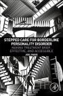 Stepped Care for Borderline Personality Disorder: Making Treatment Brief, Effective, and Accessible By Joel Paris Cover Image