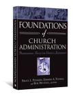 Foundations of Church Administration: Professional Tools for Church Leadership Cover Image