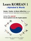 Learn Korean 1: Alphabet & Words: Easy, fun, and effective way to learn Korean alphabet. By Sungeun Lee, Hyungjin Park Cover Image