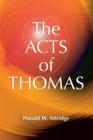 Acts of Thomas (Early Christian Apocrypha) By Harold W. Attridge, Acts of Thomas English Cover Image