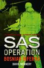 Bosnian Inferno (SAS Operation) Cover Image