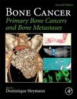 Bone Cancer: Primary Bone Cancers and Bone Metastases Cover Image