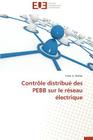 Contrôle Distribué Des Pebb Sur Le Réseau Électrique (Omn.Univ.Europ.) By Mallak-T Cover Image