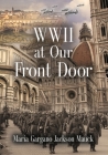 WWII at Our Front Door Cover Image