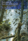 Neotropical Rainforest Mammals: A Field Guide By Louise H. Emmons, François Feer Cover Image