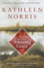 Amazing Grace: A Vocabulary of Faith By Kathleen Norris Cover Image