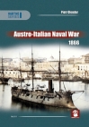 Austro-Italian Naval War 1866 (Maritime) By Piotr Olender Cover Image
