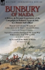 Bunbury of Maida: a History & Personal Experiences of the Campaigns in Holland, Egypt & Italy by a British Staff Officer-Memoir and Lite Cover Image