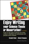 Enjoy Writing Your Science Thesis or Dissertation!: A Step-By-Step Guide to Planning and Writing a Thesis or Dissertation for Undergraduate and Gradua Cover Image