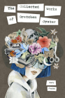 The Collected Works of Gretchen Oyster Cover Image
