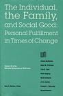 Nebraska Symposium on Motivation, 1994, Volume 42: The Individual, the Family, and Social Good: Personal Fulfillment in Times of Change By Nebraska Symposium, Gary B. Melton (Editor) Cover Image