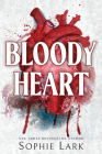 Bloody Heart (Brutal Birthright) By Sophie Lark Cover Image