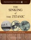 The Sinking of the Titanic (Perspectives Library) Cover Image